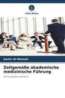 Aamir Al-Mosawi | ZeitgemäßE Akademische Medizinische FüHrung | Taschenbuch