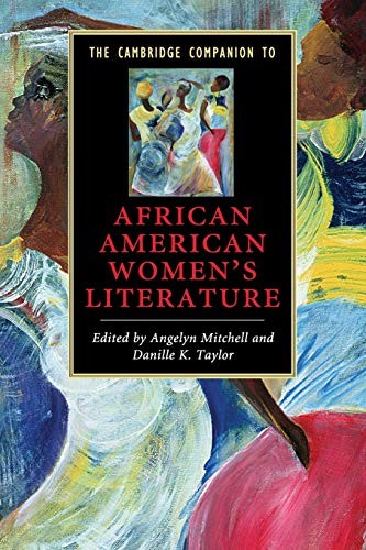 The Cambridge Companion to African American Women's Literature (