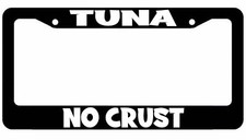 Tuna No Crust License Plate Frame - Plate Cover Jdm Kdm Racing