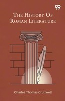 Charles Thomas Cruttwell | The History Of Roman Literature | Taschenbuch (2025)