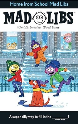 Home from School Mad Libs : World's Greatest Word Game by Mad Libs and Kim ...