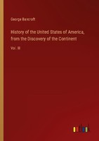 History Of The United States Of America, From The Discovery Of The Continent Geo