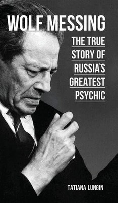 Tatiana Lungin Wolf Messing (Hardback)