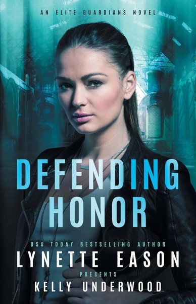 Defending Honor An Elite Guardians Novel Lynette Eason (U. A.) Taschenbuch 2022-image
