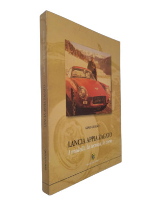 LANCIA APPIA ZAGATO: I modelli, La Tecnica, Le Corse by Gino Giugno. ITALIAN, PB