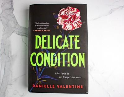 Delicate Condition by Danielle Valentine (2023, Hardcover)