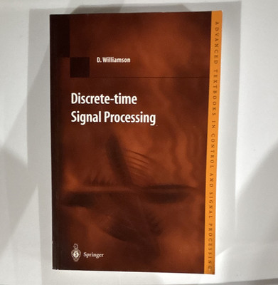 Discrete-time Signal Processing D. Williamson PB Textbook Springer