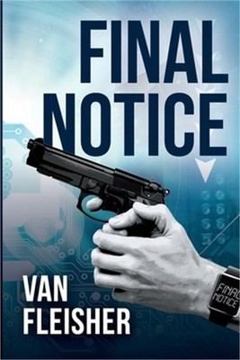 Final Notice: What would you do if you knew - for certain - that you had one wee