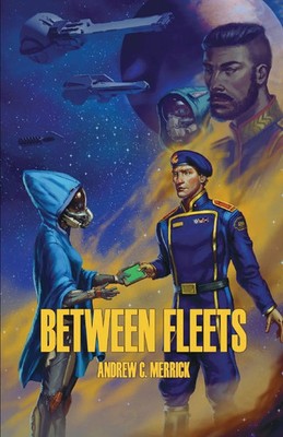 Andrew C. Merrick | Between Fleets | Taschenbuch | Englisch (2026)