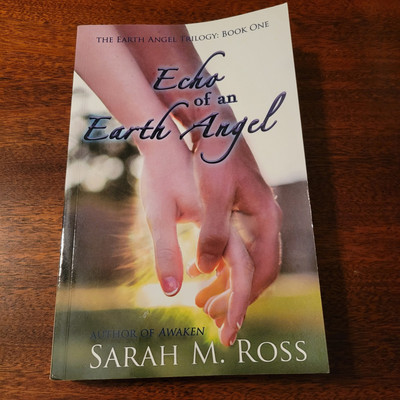 Echo of an Earth Angel By Sarah M. Ross Paperback Book SIGNED