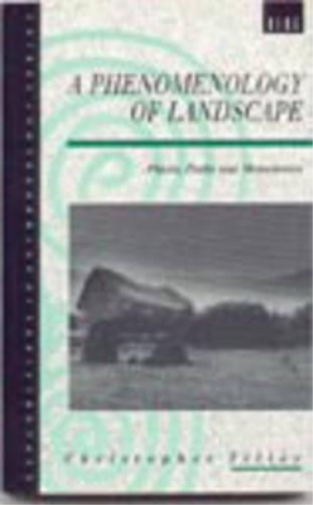 Christopher Tilley A Phenomenology of Landscape (Tascabile)