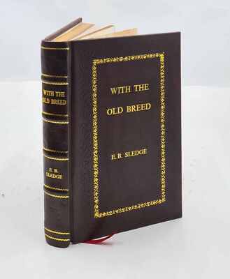 With The Old Breed By Sledge, E. B. [Premium Leather Bound]