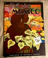 WALTER T. FOSTER ART BOOK, THE FOLK ART OF MEXICO, BY LINFORD DONOVAN