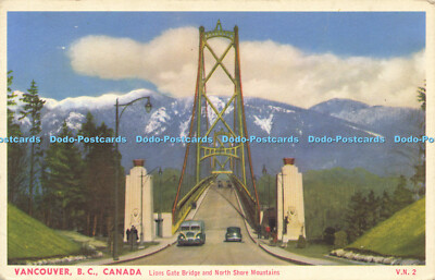 R622162 Vancouver B C Canada Lions Gate Bridge and North Shore Mountains V N 2 C