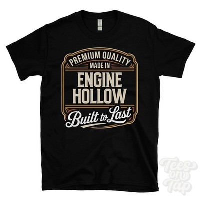 MADE IN ENGINE HOLLOW PREMIUM QUALITY BUILT TO LAST T-SHIRT dronfield england