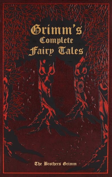 Grimms Complete Fairy Tales Leatherbound Edition 2011