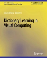 Qiang Zhang (U. A.) | Dictionary Learning In Visual Computing | Taschenbuch