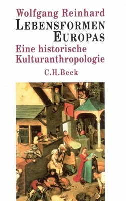 Lebensformen Europas: Eine historische Kulturanthropologie Buch C.H.Beck