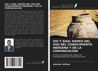 Jabulani Sithole | VIH Y Sida: Mapeo DEL USO DEL Conocimiento IndÍGena Y De...