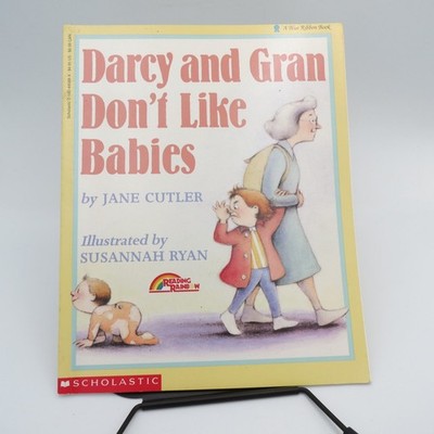 Darcy and Gran Don't Like Babies Jane Cutler 1993 First Printing Scholastic