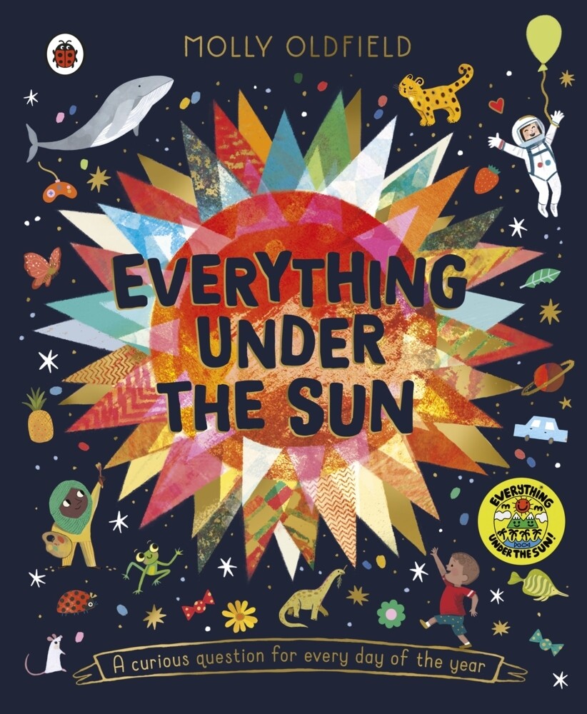 Thumbnail - Everything Under The Sun Von Molly Oldfield