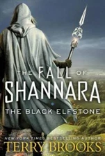 The Black Elfstone: The Fall of Shannara - Hardcover By Brooks, Terry - GOOD