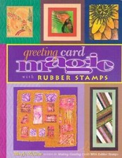 Greeting Card Magic with Rubber Stamps - Paperback By McGraw, Mary Jo - GOOD
