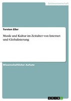 Musik Und Kultur Im Zeitalter Von Internet Und Globalisierung Torsten EßEr