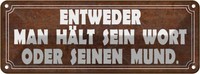Blechschild 10X27 Cm Man HäLt Sein Wort Oder Mund Dekoration Spruch Zitat Deko G