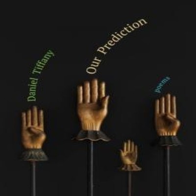 Our Prediction Daniel Tiffany Paperback Fordham University Press