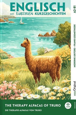 Englisch lernen mit lustigen Kurzgeschichten (A2-B1) - The Therapy Alpacas of Tr