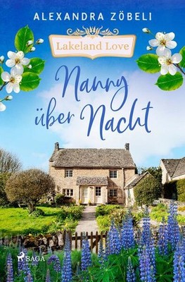 Nanny über Nacht - Lakeland Love | Alexandra Zöbeli | deutsch