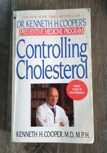 Controlling Cholesterol Kenneth H. Cooper MD Preventive Medicine Program Health