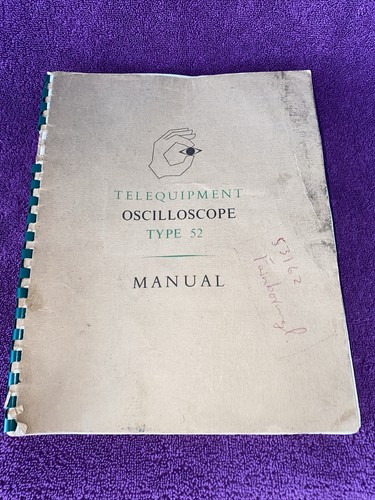 Telequipment Oszilloskop Typ 52 Handbuch 1967 Diagramme & Text Sehr guter Zustand