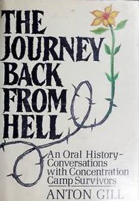 The Journey Back from Hell: An Oral History : Conversations With...