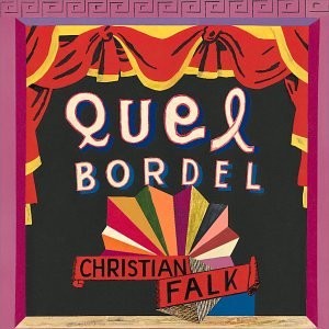Falk, Christian - Quel Bordel - Music CD