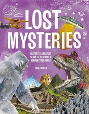 Lost Mysteries: Secrets, Legends & Treasures of the Past Hardcover