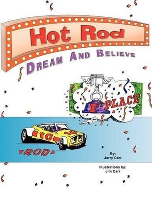 Hot Rod: Dream and Believe by Jerry Carr (English) Paperback Book