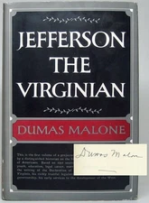 Dumas MALONE / Jefferson and His Time Volume One -- Jefferson Signed 1948