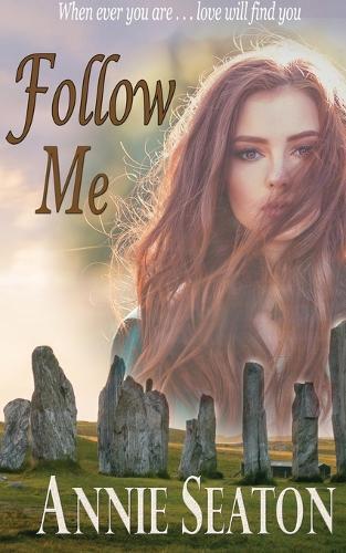 Thumbnail - Annie Seaton Follow Me (taschenbuch) Love Across Time