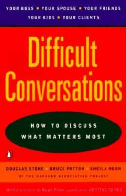 Difficult Conversations: How to Discuss What Matters Most - Paperback - GOOD