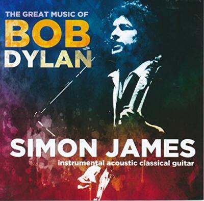 SIMON JAMES - THE GREAT MUSIC OF BOB DYLAN [CD]