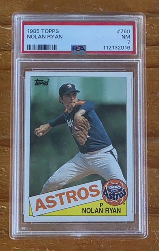 NOLAN RYAN 1985 Topps #760 HOF PSA 7 (NM) ASTROS '85