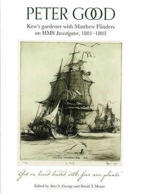 Alex S George / Peter Good Kew's Gardener with Matthew Flinders on HMS 2022
