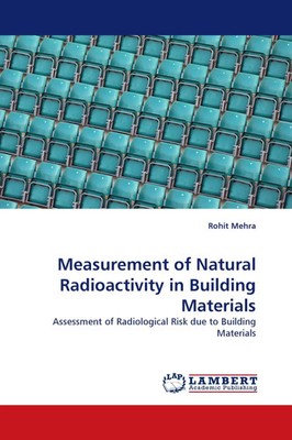 Rohit Mehra | Measurement of Natural Radioactivity in Building Materials | Buch