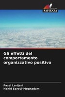 Fazel Larijani (U. A.) | Gli Effetti Del Comportamento Organizzativo Positivo
