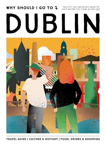 Why Should I Go To Dublin by Team WSIGT HARDBACK - Image 4