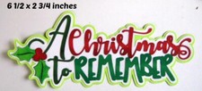 CHRISTMAS TO REMEMBER TITLE scrapbook piecing premade 3D die cut by Rhonda
