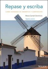 Repase y escriba: Curso avanzado de gramátic...