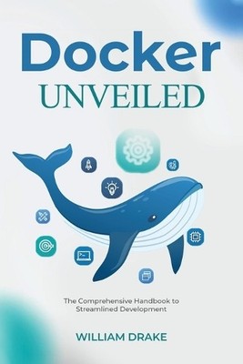 William Drake Docker Unveiled (Taschenbuch) (US IMPORT)